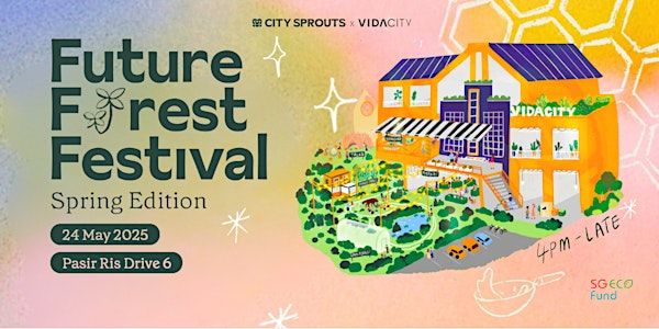 Future Forest Festival: Spring Edition | Vidacity