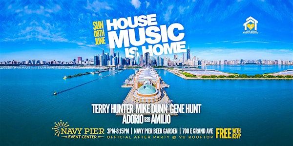 House Music is Home at Navy Pier. Free w RSVP. | Navy Pier