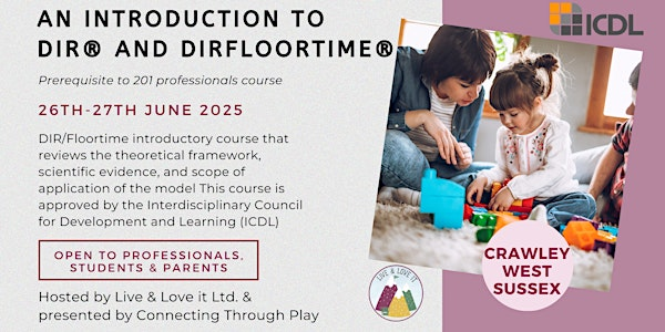 An Introduction to DIR® and DIRFloortime® - 26th-27th June - West Sussex | The Charis Centre