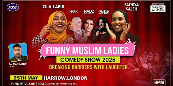 Funny Muslim Ladies FML Charity Standup Comedy Show  Harrow London | Pinner Village Hall