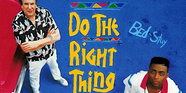 Sofa Screenings - DO THE RIGHT THING Saturday 14th June | Create Studios Digital Media C.I.C
