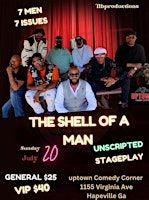 UPTOWN LIVE PRESENTS : The Shell of a Man, A Unscripted Stage Play | Uptown Comedy Corner, Virginia Avenue, Hapeville, GA, USA