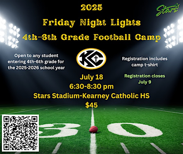 2025 KCHS Football 4-6 Grade Camp | KEARNEY CATHOLIC HIGH SCHOOL FOOTBALL FIELD
