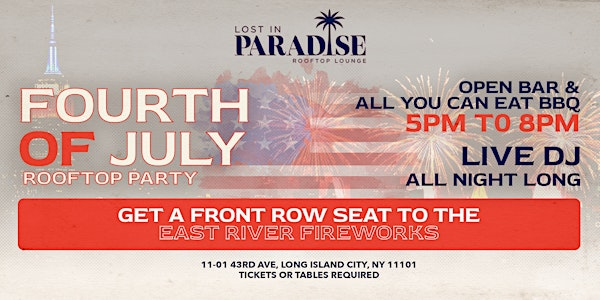 4th of July Fireworks Viewing Party at Lost in Paradise | Lost in Paradise Rooftop