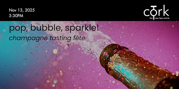 Pop, Bubble, Sparkle: Champagne Tasting Fête! | The Bow Valley Athletic Club