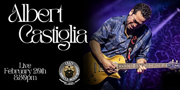 Albert Castiglia | Crazy Uncle Mikes