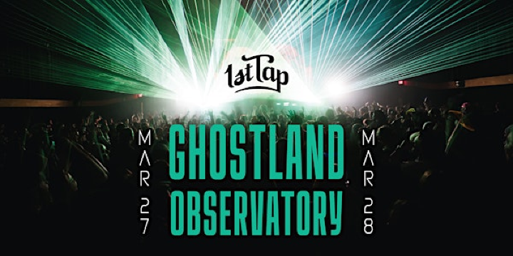 1st Tap: Ghostland Observatory | Bear Tooth Theatrepub