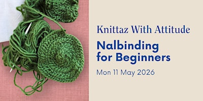 Knittaz with Attitude - Nalbinding | Aunty Social