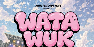 WATA WUK: Foam | Water | Soca | Dancehall | Power Plant Live!