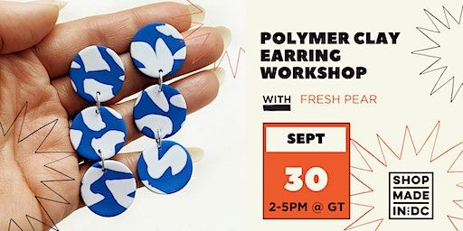 Polymer Clay Earring Workshop w/Fresh Pear (Washington) | Shop Made in DC - Georgetown - 1304 Wisconsin Ave NW