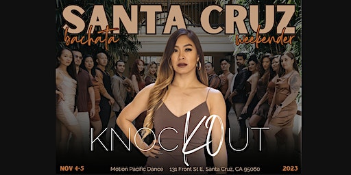 Knockout Bachata Weekender in Santa Cruz | Motion Pacific Dance
