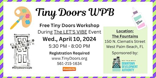 Free Make a Tiny Door Workshop: Wednesday, April 10, 2024 | The Fountains