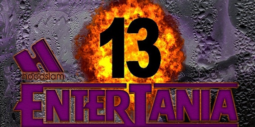 Hoodslam - ENTERTANIA 13 | Continental Club