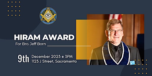 Hiram Award for Illustrious Jeff Born | Sacramento Masonic Temple