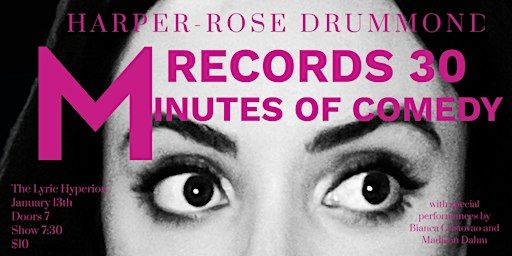Harper-Rose Drummond Records 30 Minutes | Lyric Hyperion Theater & Bar
