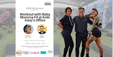 PROFILEconnect: Workout with BabyMommaFit at Kobi Karp's Office | Kobi Karp Architecture & Interior Design