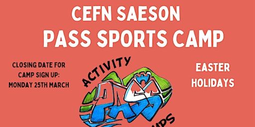 Cefn Saeson Easter Holiday Term PASS Camp | Cefn Saeson Comprehensive  School