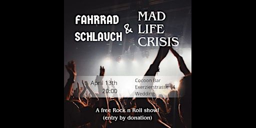 Mad Life Crisis and Fahrrad Schlauch - Live at Cocoon | Cocoon