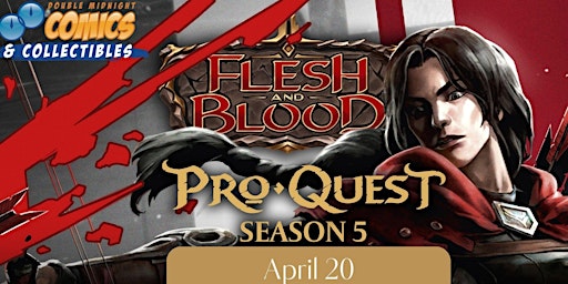 Flesh and Blood Pro Quest Season 5 | Double Midnight Comics (Concord)