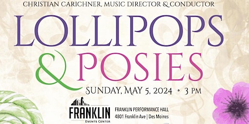 Central Iowa Wind Ensemble - Lollipops & Posies | Franklin Events Center