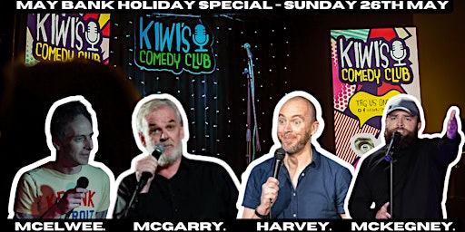 Kiwi's Comedy Club - May Bank Holiday Special! (Sunday Show) | Kiwi's Comedy Club