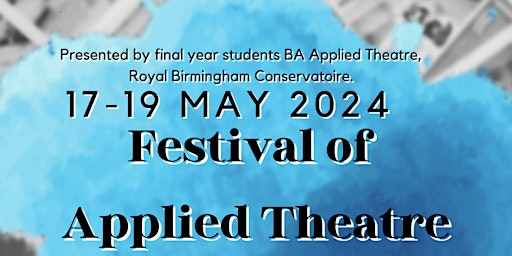 Festival Of Applied Theatre | The Old Print Works
