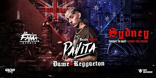 DAME + REGGAETON Sydney ft PAILITA | Home Main Venue