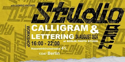 Workshop of Calligram & Lettering with Vincenzo Dionisio | Berlin Photo Studio