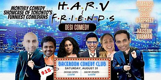 HARV & F.R.I.E.N.D.S: DESI COMEDY SHOW | Backroom Comedy Club