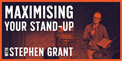 Maximising your Stand-up with Stephen Grant - BIRMINGHAM | Station Street
