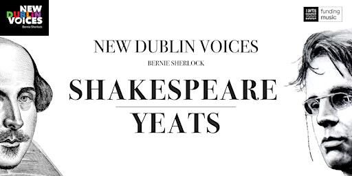 New Dublin Voices presents 'Yeats and Shakespeare' | Pepper Canister Church