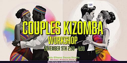 Couples Kizomba Dance Workshop: Learn To Move & Strengthen Your Connectio | Calo Gitano Flamenco Academy