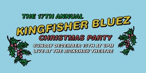 Kingfisher Bluez 17th Annual Christmas Party | Rickshaw Theatre