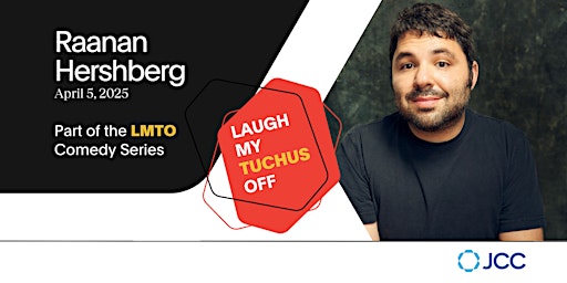 Laugh My Tuchus Off ft. Raanan Hershberg | Leah Posluns Theatre