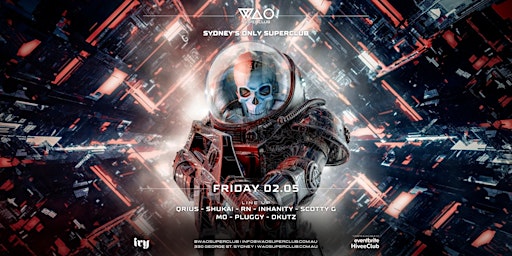 FRI 2 MAY - WAO SUPERCLUB @ IVY | ivy precinct