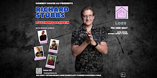 Comedy House Presents Richard Stubbs LIVE- May 2nd, LOEV Moorabbin | LOEV