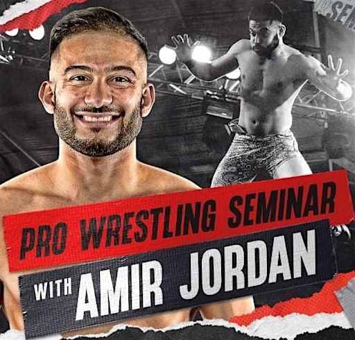 Amir Jordan Professional Wrestling Seminar | Universal Martial Arts
