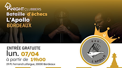 Rencontre d'échecs - Bordeaux - L'Apollo | L'Apollo
