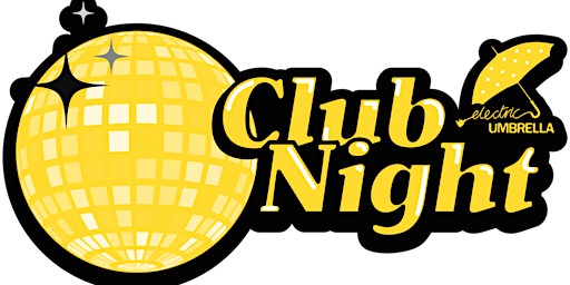 Electric Umbrella's Club Night | The Pioneer Club