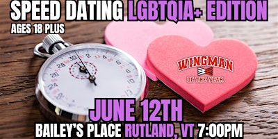 LGBTQIA+ Speed Dating By Wingman Of The Year: Rutland, VT | Bailey’s Place