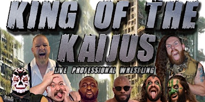 Colorado Wrestling Connection Presents: King of the Kaijus Tournament! | Hillside Community Center