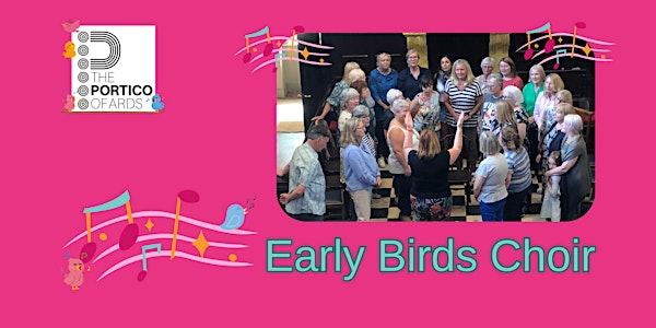 Early Birds Choir | Portico of Ards