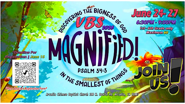 Vacation Bible School : Magnified! | Arcadia Chinese Baptist Church