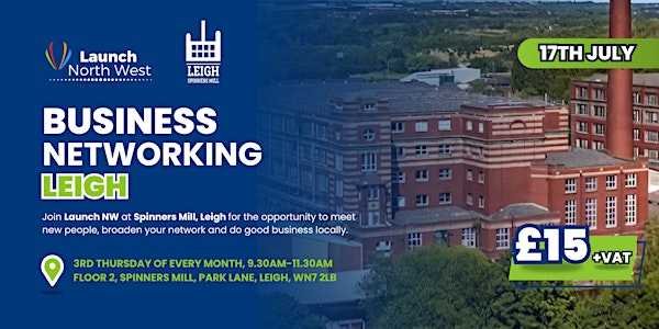 Launch NW Business Networking | Leigh Spinners Mill