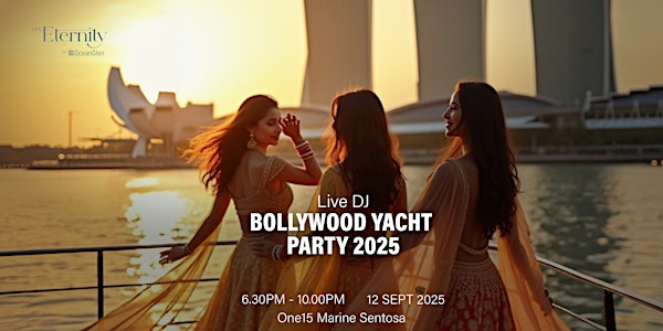 Bollywood Yacht Party (II) 2025 | ONE°15 Marina Sentosa Cove, Singapore