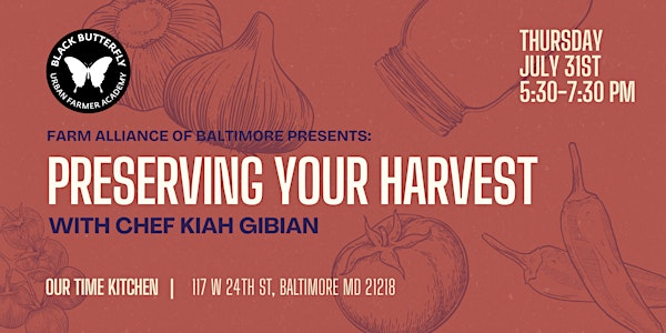 Preserving Your Harvest | Our Time Kitchen