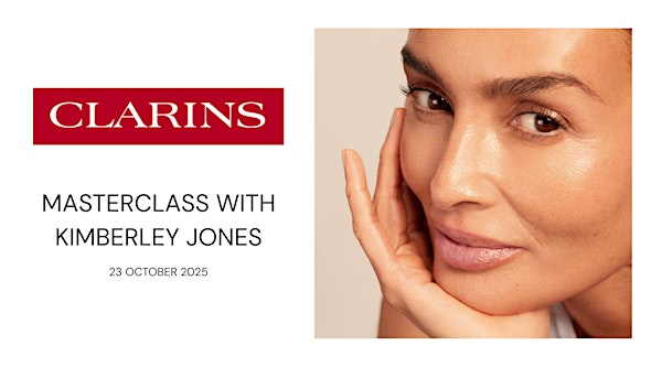 Clarins Beauty Masterclass with Kimberley Jones | Jarrolds, Skipper Room