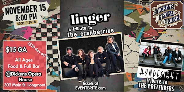 Linger: A Tribute to The Cranberries w/Hynde Sight (Pretenders Tribute) | Dickens Opera House, Main Street, Longmont, CO, USA