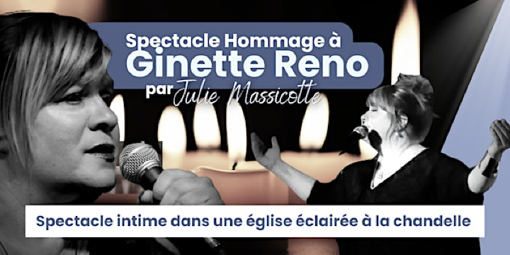 Sherbrooke Samedi 09 mai 2026 - 19h30 : Hommage à Ginette Reno | Basilique-Cathédrale Saint-Michel