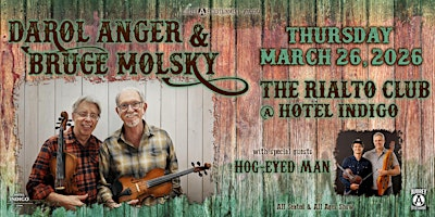 Darol Anger & Bruce Molsky with Hog-Eyed Man @ The Rialto Club | The Rialto Club @ Hotel Indigo